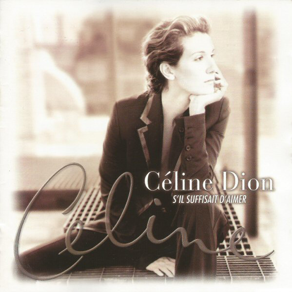 Celine Dion  Sil Suffisait DAimer : Front